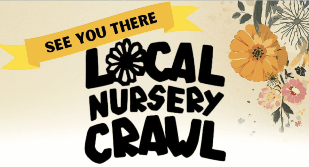 Local Nursery Crawl