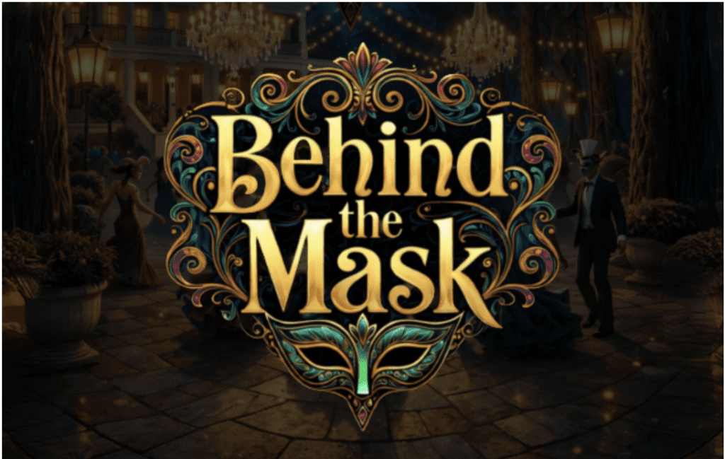 Behind the Mask